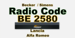 Radio Code BE2580 IDIS 5WK Simens Lancia Key Kode Alfa Romeo Continental